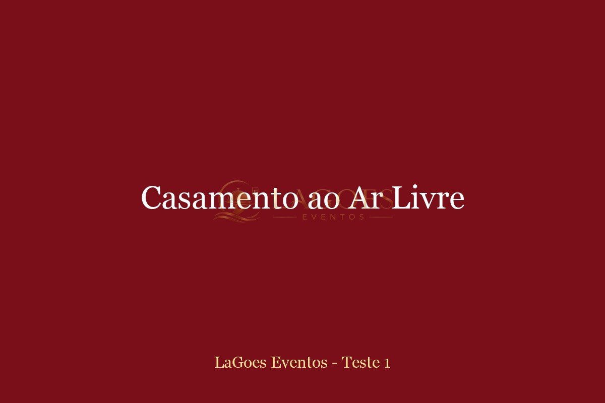Casamento ao Ar Livre: Como Planejar a Cerimônia dos Sonhos